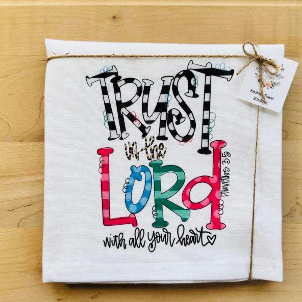 Trust the Lord Kitchen Towel