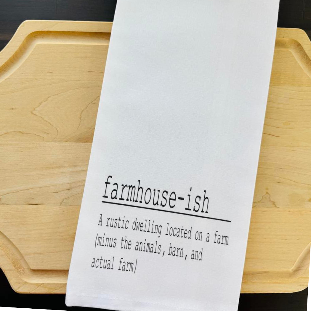 Farmhouse-ish Kitchen Towel