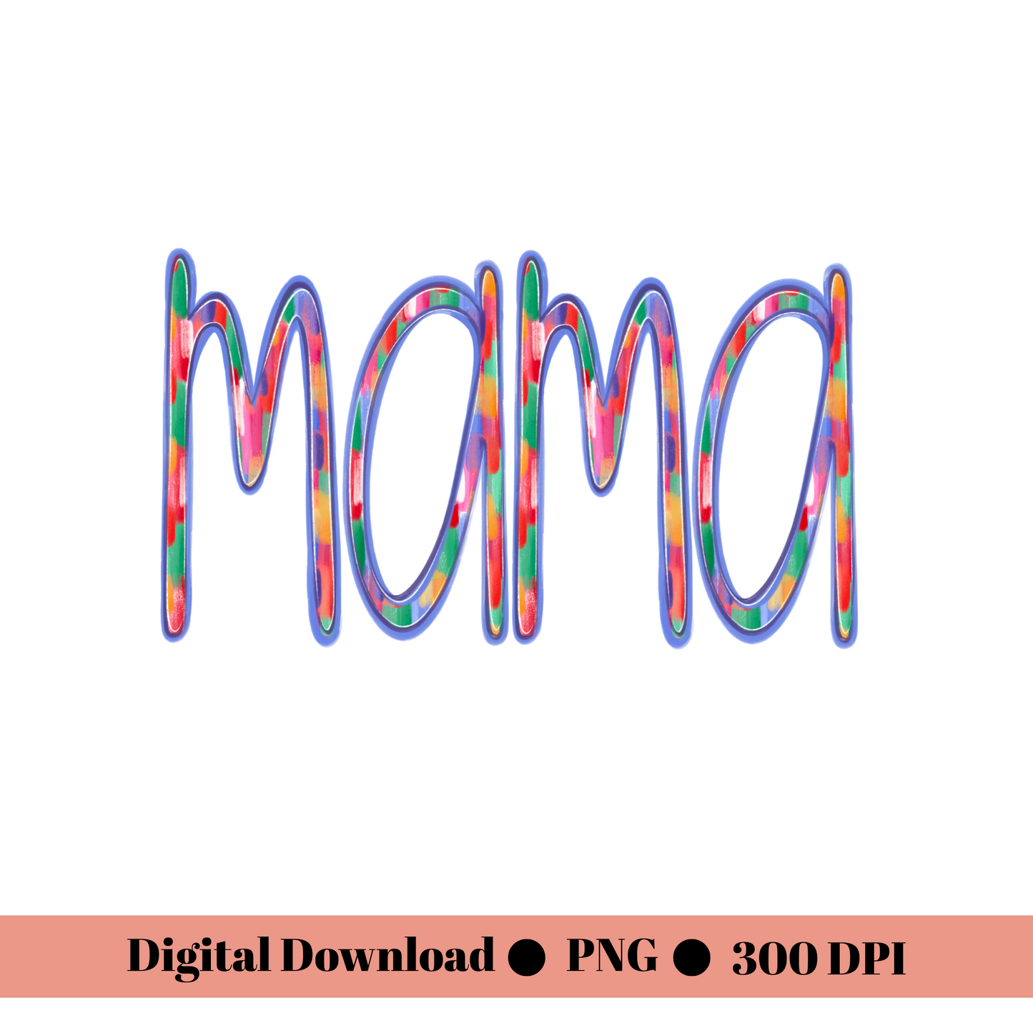 Colorful Mama