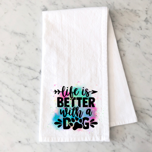 Life is Better Dog Kitchen Towel