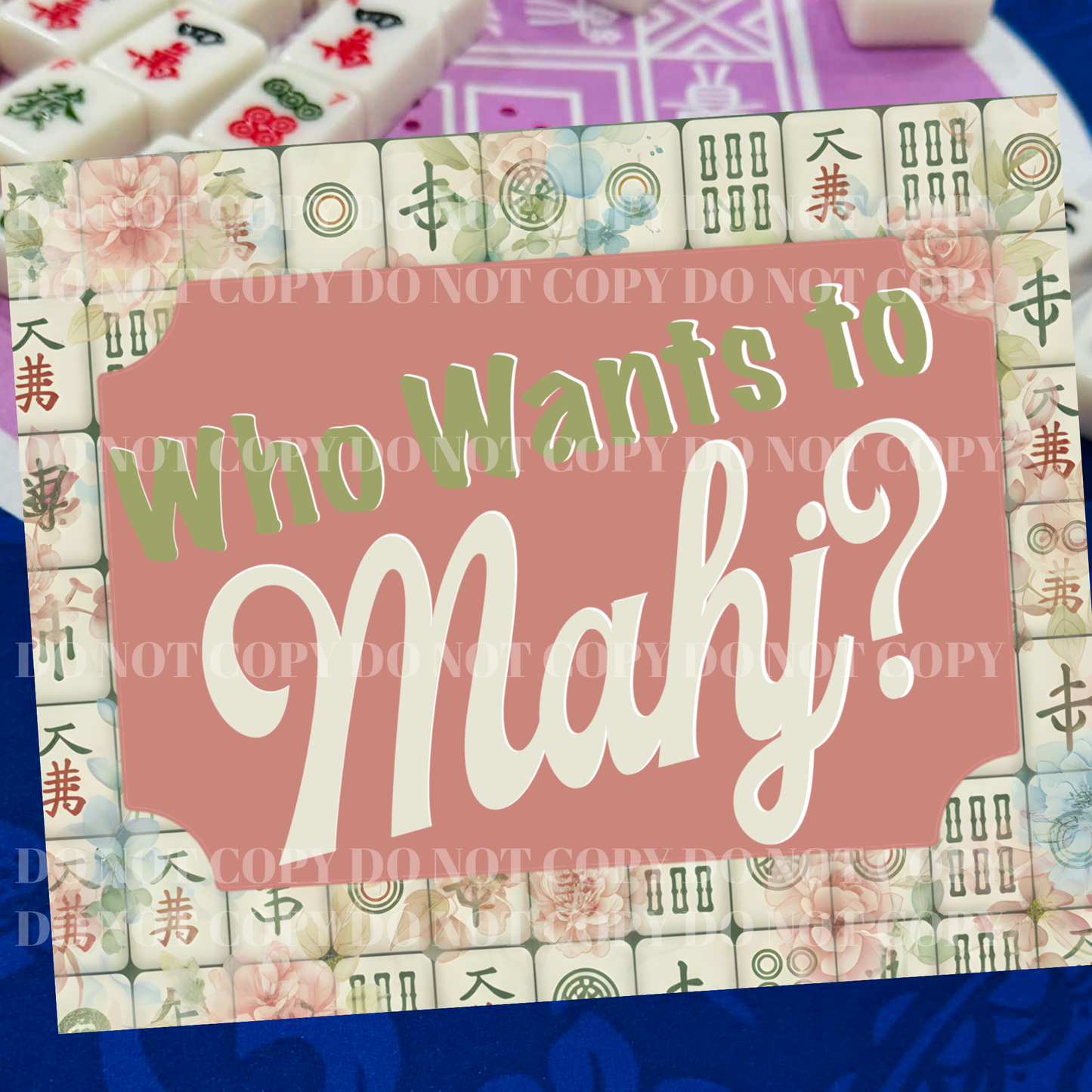 Mahjong Sleeve Insert Cards – Fun Mahjong Sayings | Who Wants to Mahj