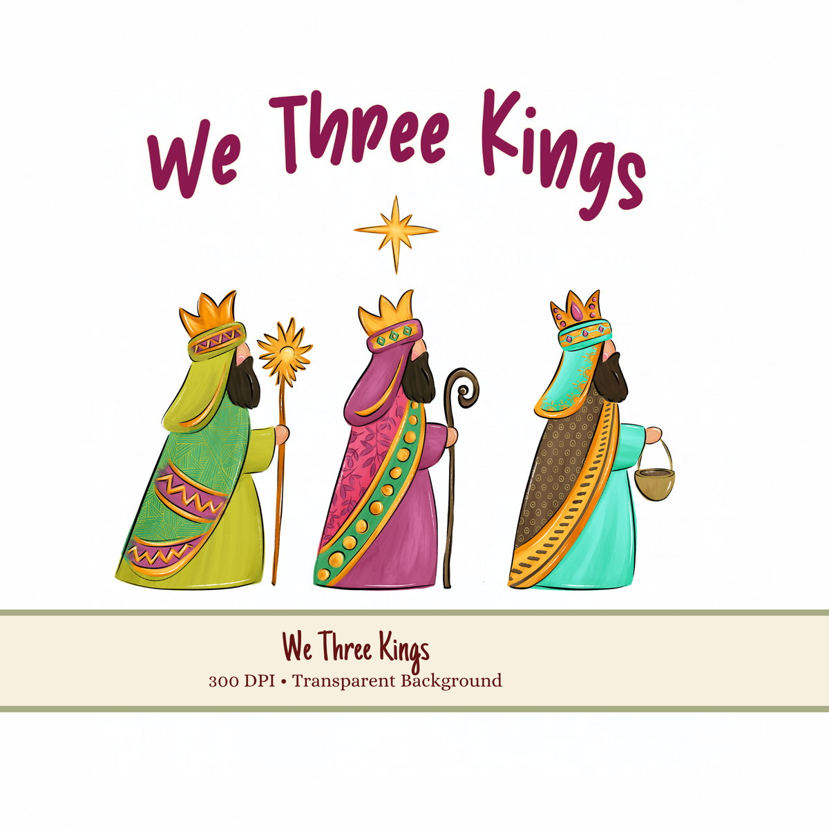We Three Kings PNG, Three Wise Men PNG, Christian Christmas PNG, Nativity Christmas Design, Faith Based Sublimation PNG